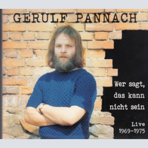 CD, Album Gerulf Pannach - Wer Sagt, Das Kann Nicht Sein - Live 1969 -1975