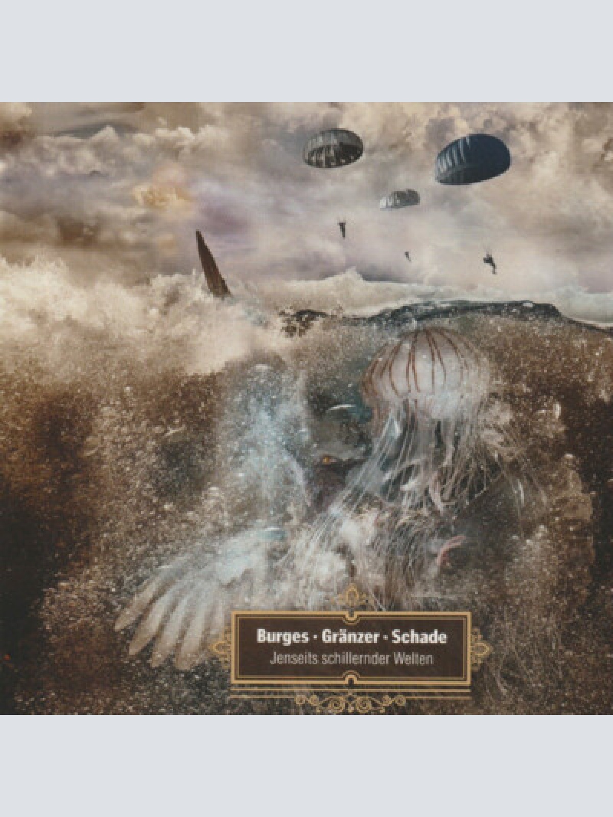 CD Burges*, Gränzer*, Schade* - Jenseits Schillernder Welten