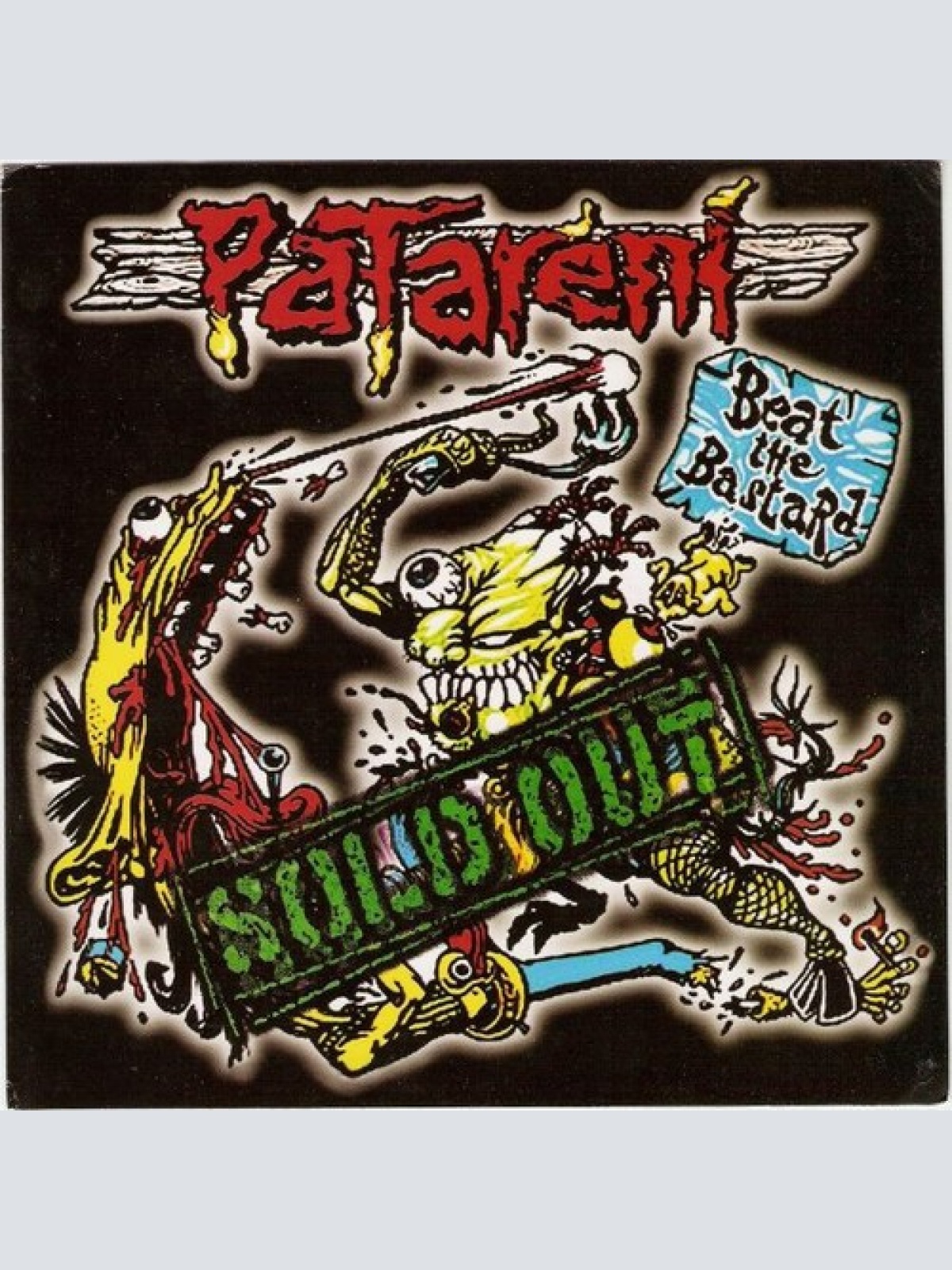 7" Patareni / Burek Death Squat - Sold Out / Mouth 2 Ass