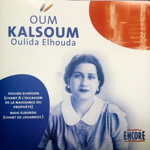 CD, Album Oum Kalsoum* - Oulida Elhouda