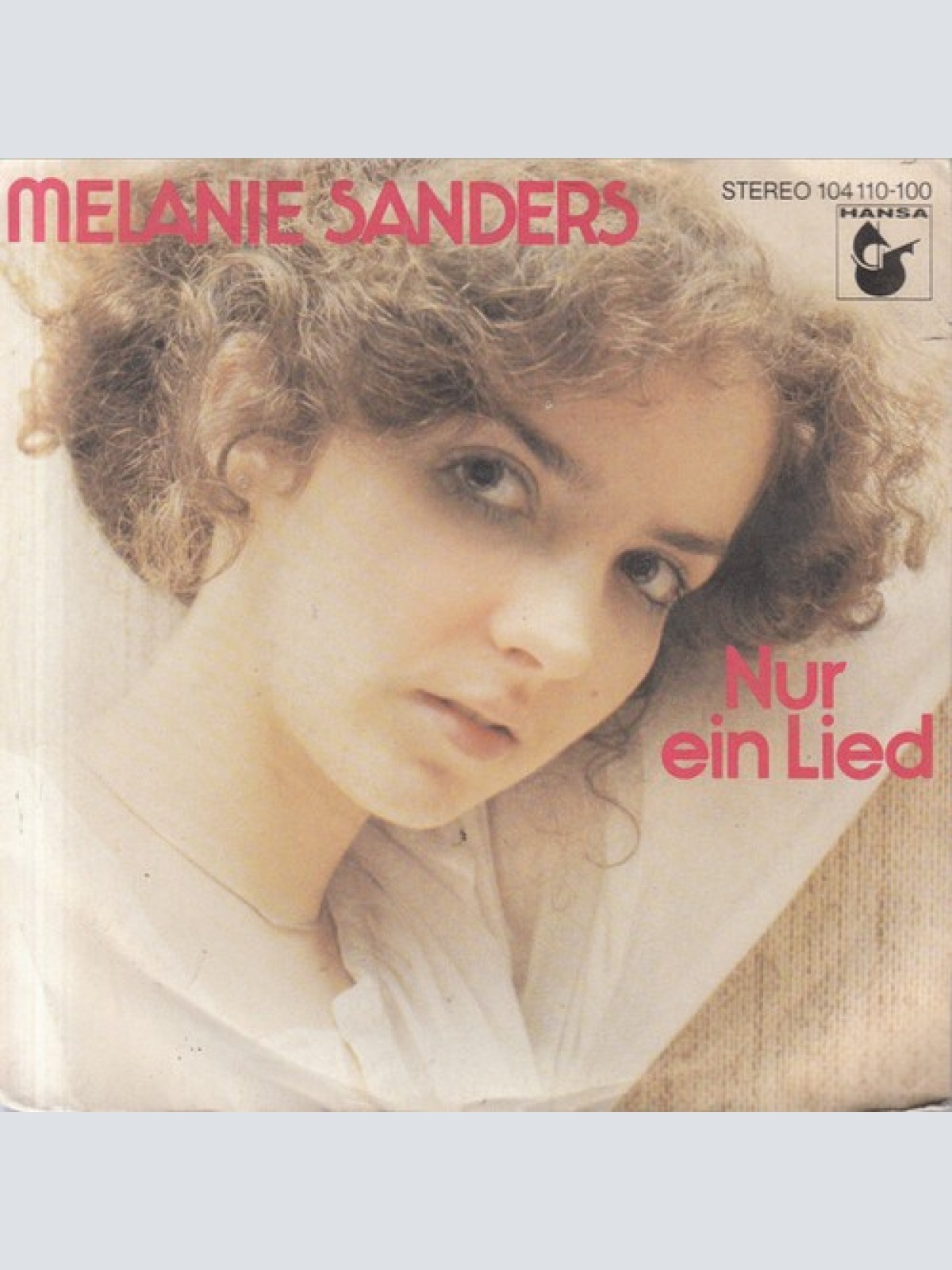 7", Single Melanie Sanders - Nur Ein Lied