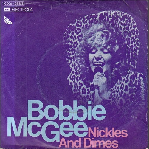 7", Single Bobbie McGee - Nickles And Dimes
