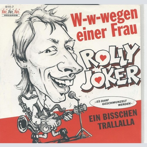 7", Single Rolly Joker - W-w-wegen Einer Frau