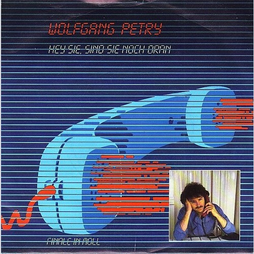 7", Single Wolfgang Petry - Hey Sie, Sind Sie Noch Dran