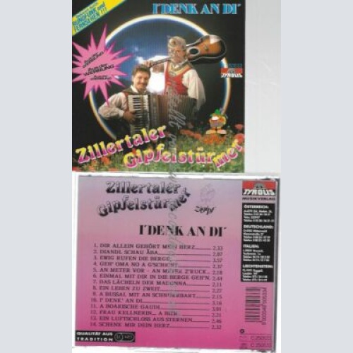 CD--ZILLERTALER GIPFELSTÜRMER--I' DENK AN DI'
