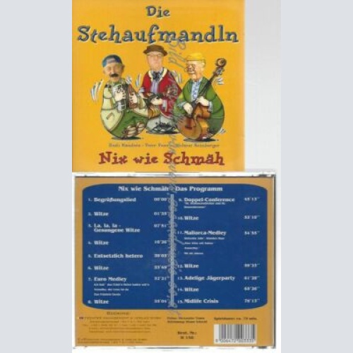 CD--STEHAUFMANDLN,DIE  --NIX WIE SCHMÄHS