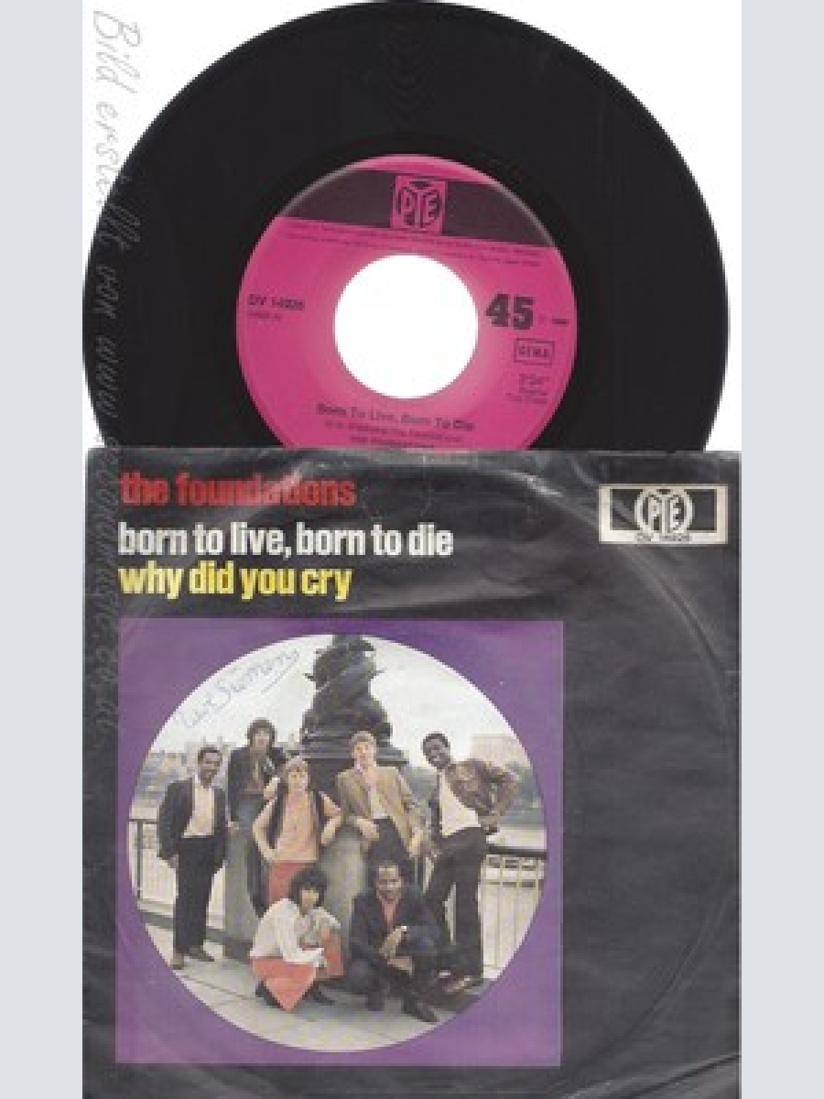 7" THE FOUNDATIONS--BORN TO LIVE BORN TO DIE