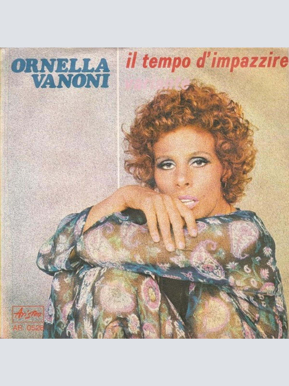 7" Ornella Vanoni - Il Tempo D'Impazzire