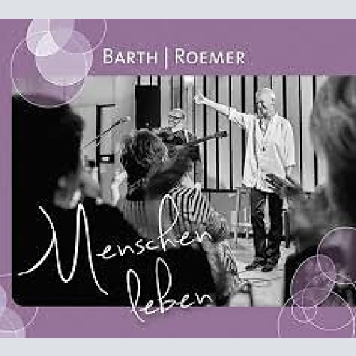 CD, Album Barth | Roemer - Menschen Leben
