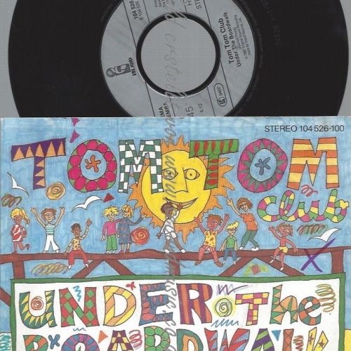 7"  Tom Tom Club  Under The Boardwalk