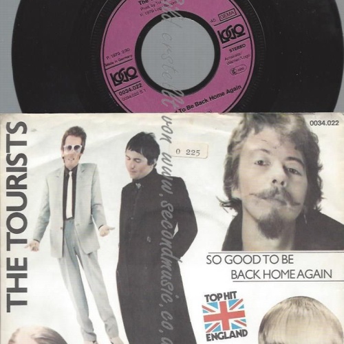 7"   The Tourists – So Good To Be Back Home Again