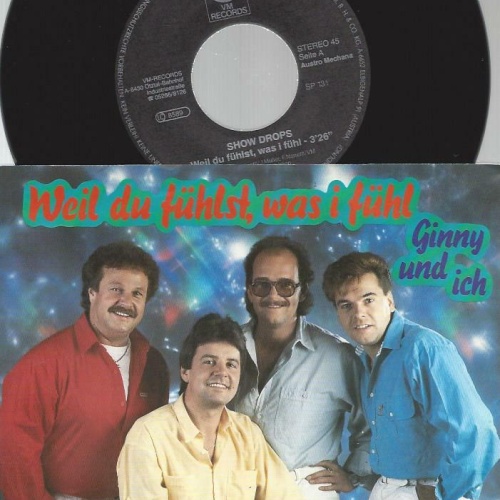 7" Show Drops – Weil Du Fühlst, Was I Fühl
