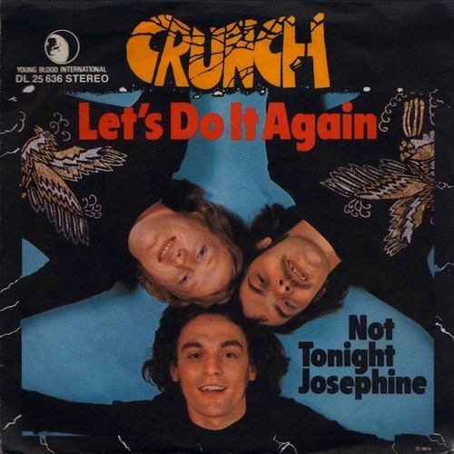 7", Single, Promo Crunch (8) - Let's Do It Again / Not Tonight Josephine