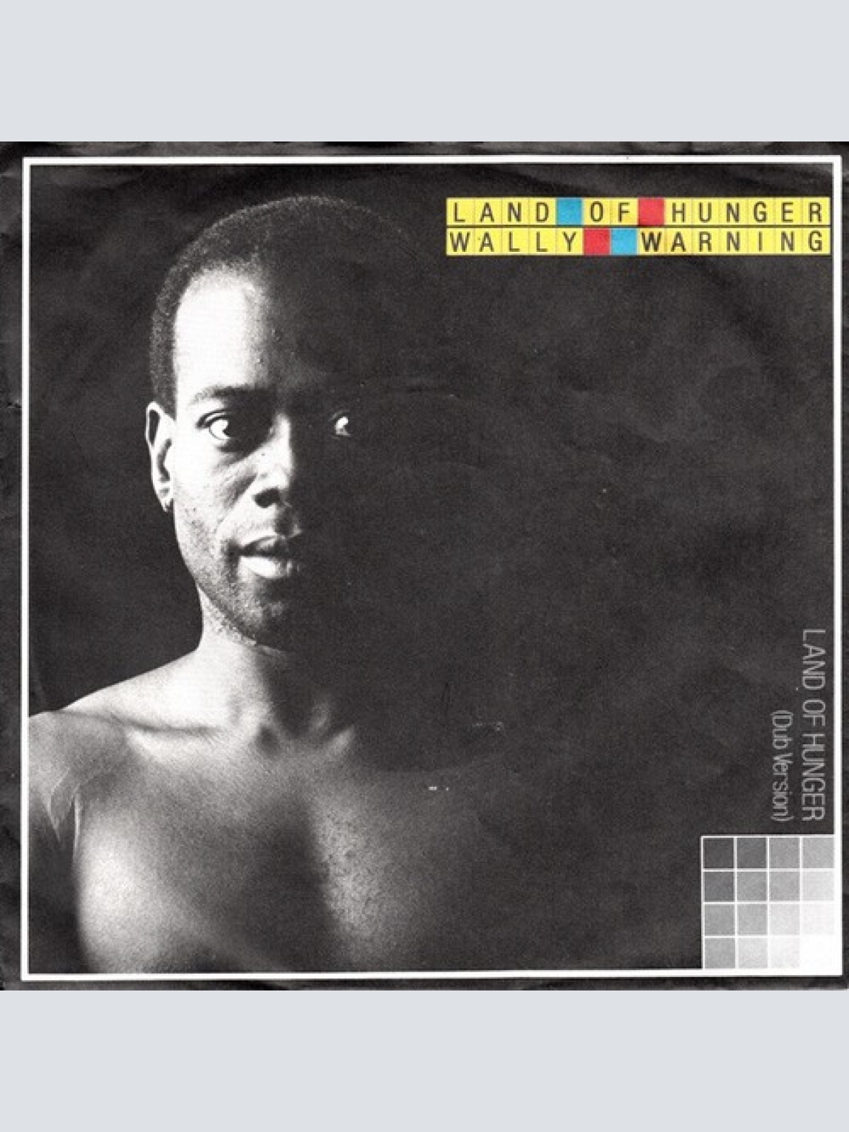 7", Single Wally Warning - Land Of Hunger