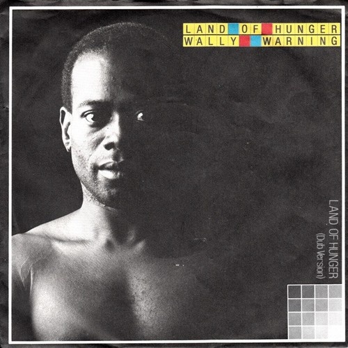 7", Single Wally Warning - Land Of Hunger