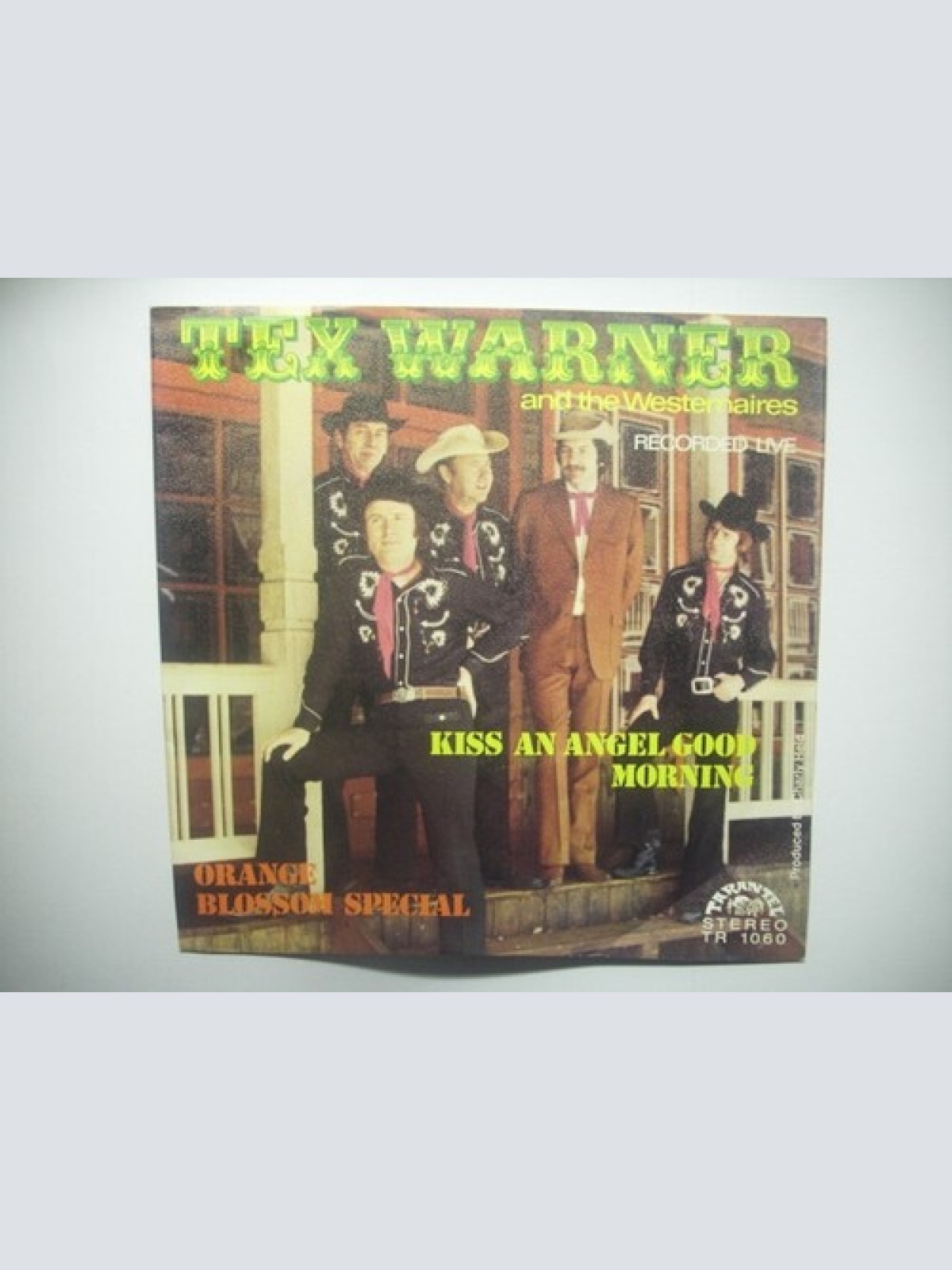 7", Single Tex Warner and the Westernaires - Kiss An Angel Good Morning