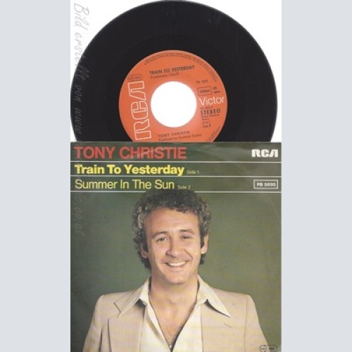 7" TONY CHRISTIE--TRAIN TO YESTERDAY