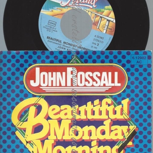 7"  John Rossall – Beautiful Monday Morning