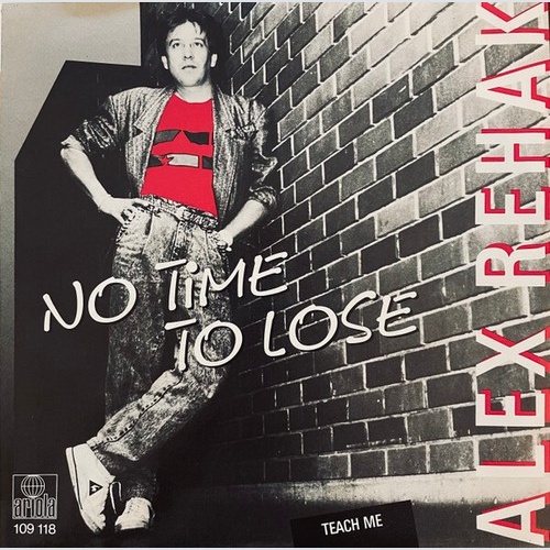 7", Single Alex Rehak - No Time To Lose