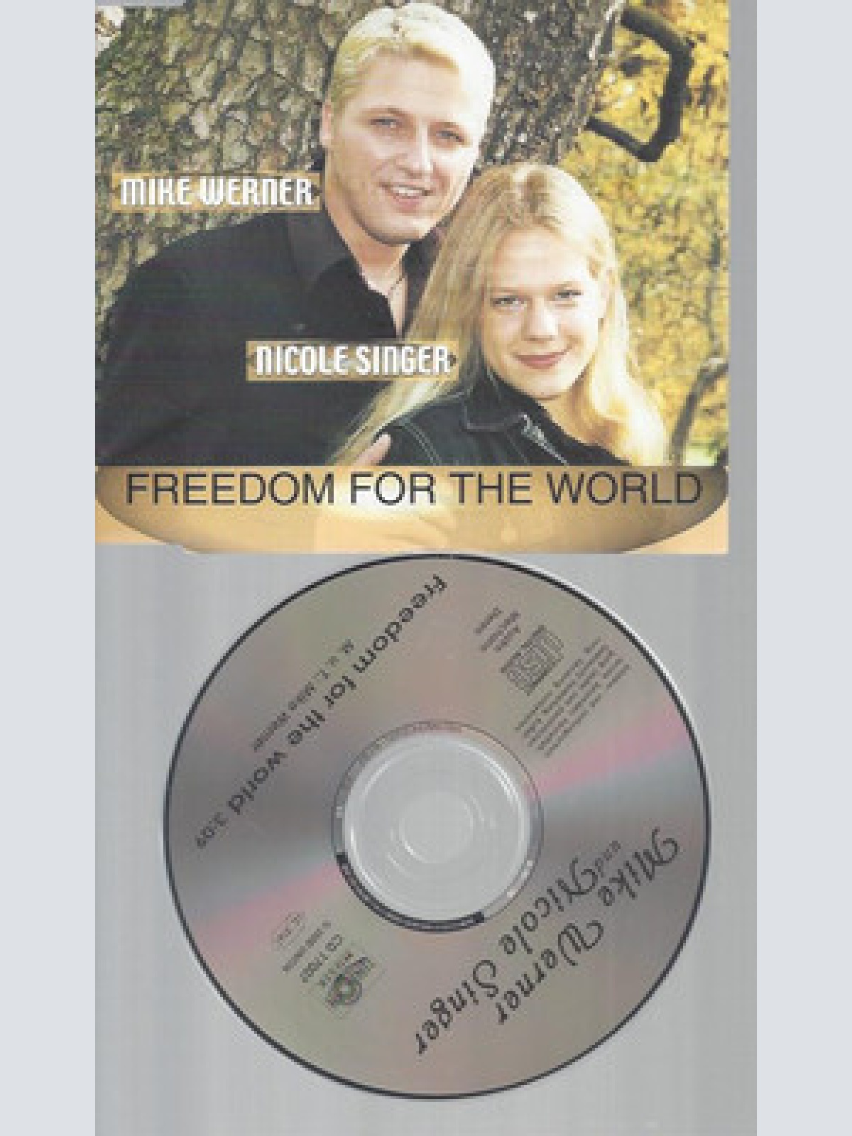 CD--MIKE WERNER NICOLE SINGER FREEDOM FOR THE WORLD