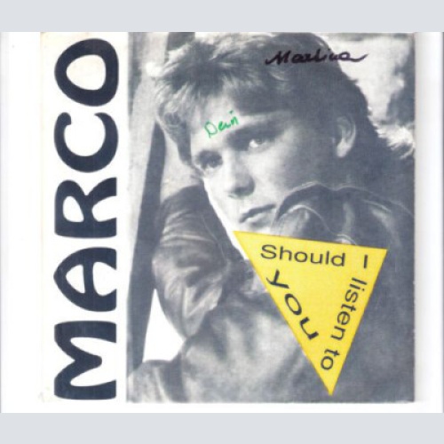 7" Marco (220) - Should I Listen To You
