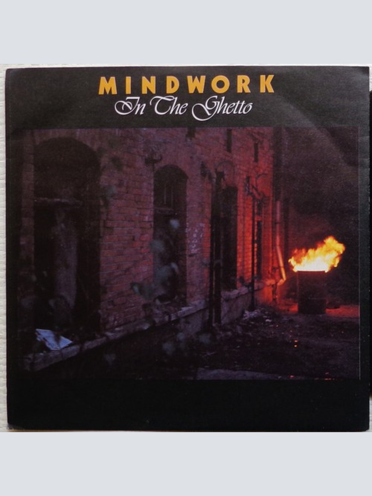 7", Single Mindwork - In The Ghetto