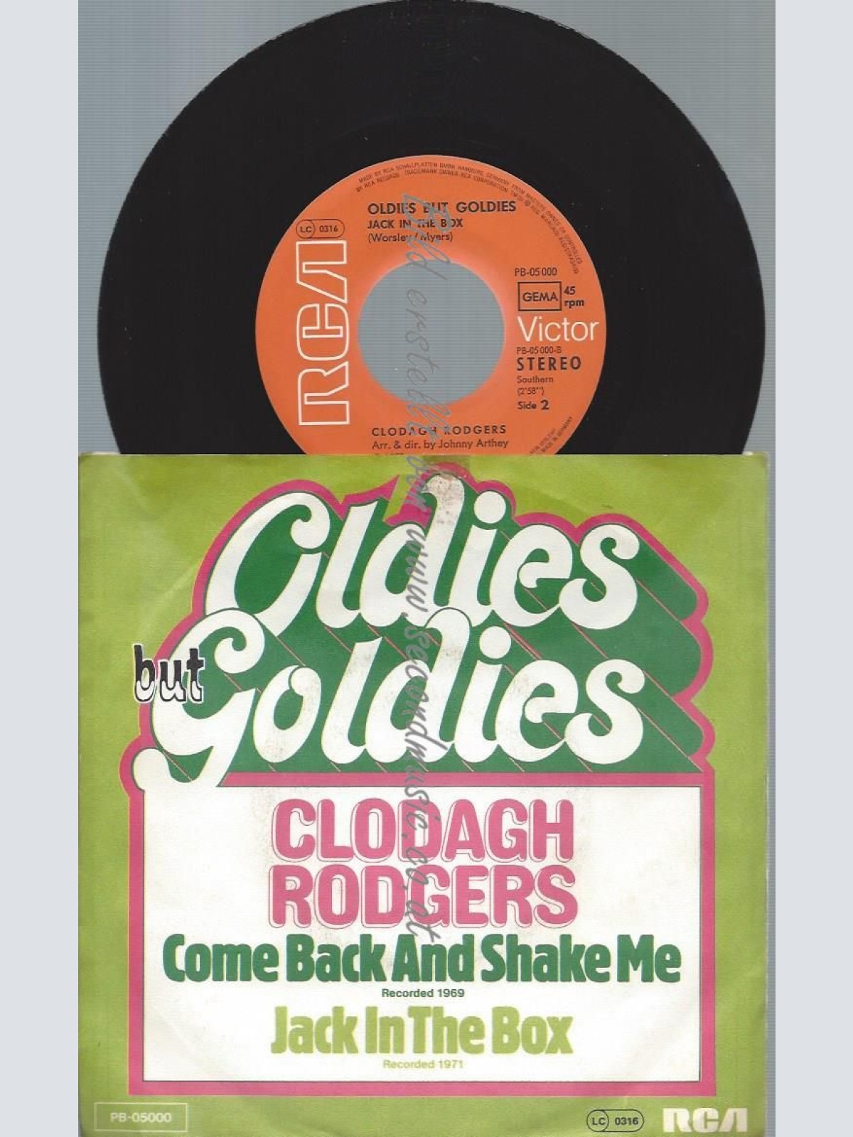 7"   Clodagh Rodgers – Come Back And Shake Me / OLDIES GOLDIES