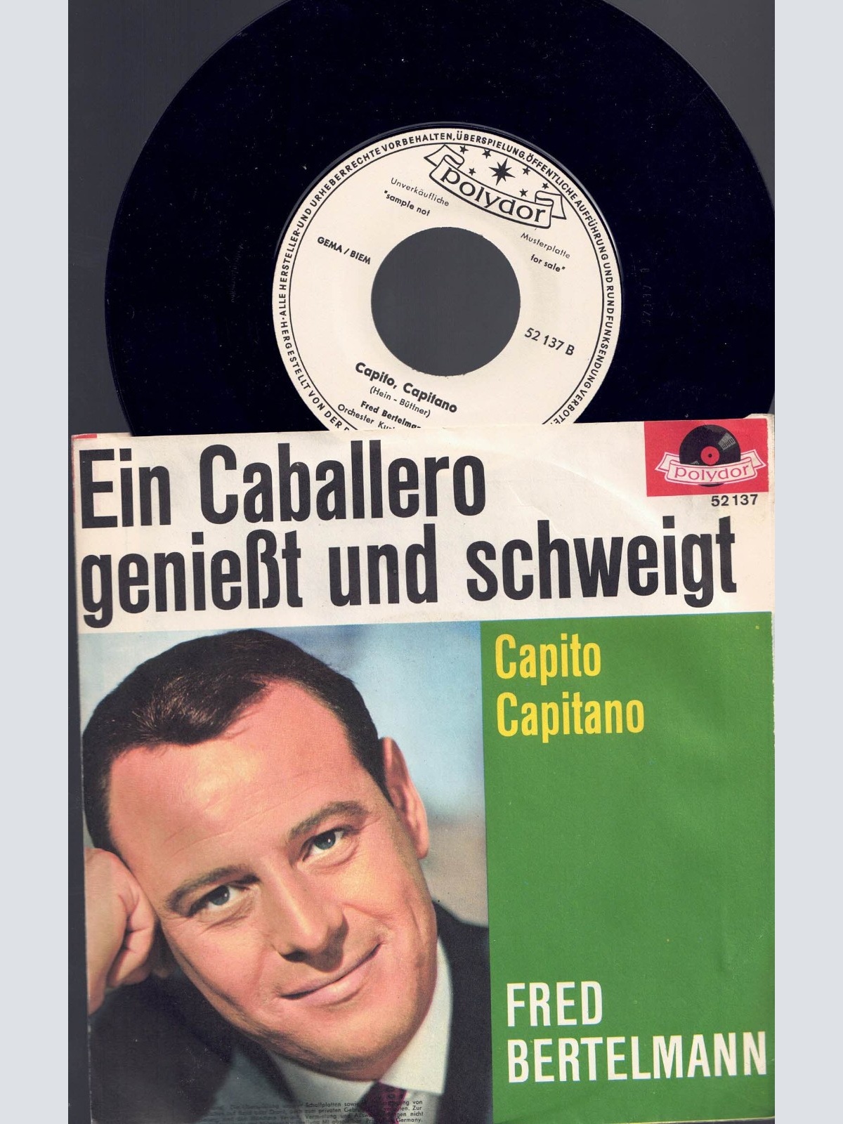 7", Fred Bertelmann   Ein Caballero genießt und schweigt  Promo
