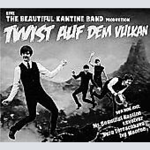CD, Album The Beautiful Kantine Band - Twist Auf Dem Vulkan