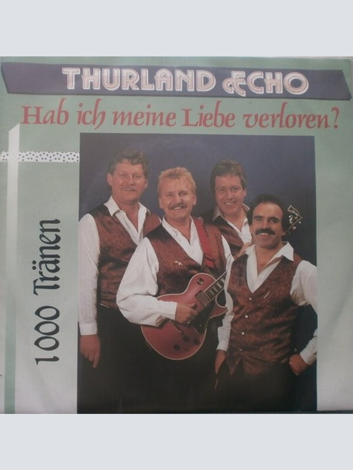 7", Single Thurland Echo - Hab Ich Meine Liebe Verloren?