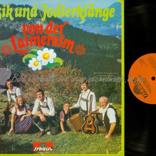 LP--Musik und Jodlerklänge von der Laimeralm / NM