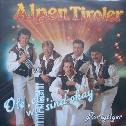 7", Single Alpen Tiroler - Olé, Olé, Wir Sind Okay
