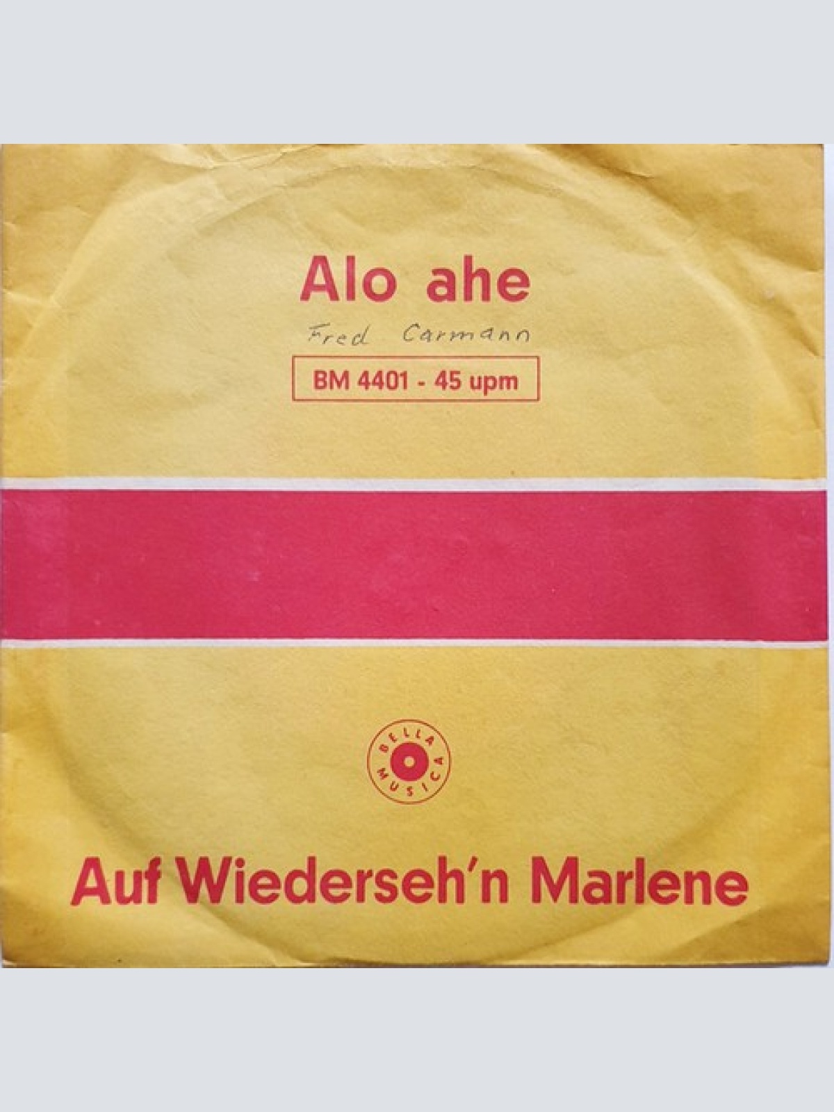 7", Single Fred Karmann, Orchester Rolf Dockin - Also Ahe / Auf Wiederseh'n M...