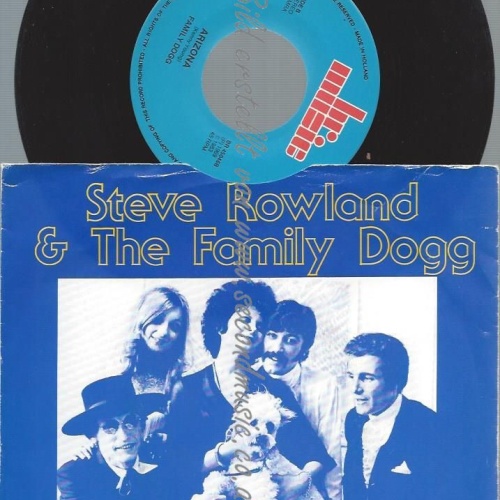 7"  Steve Rowland & The Family Dogg – A Way Of Life