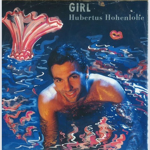 7", Single Hubertus von Hohenlohe - Girl
