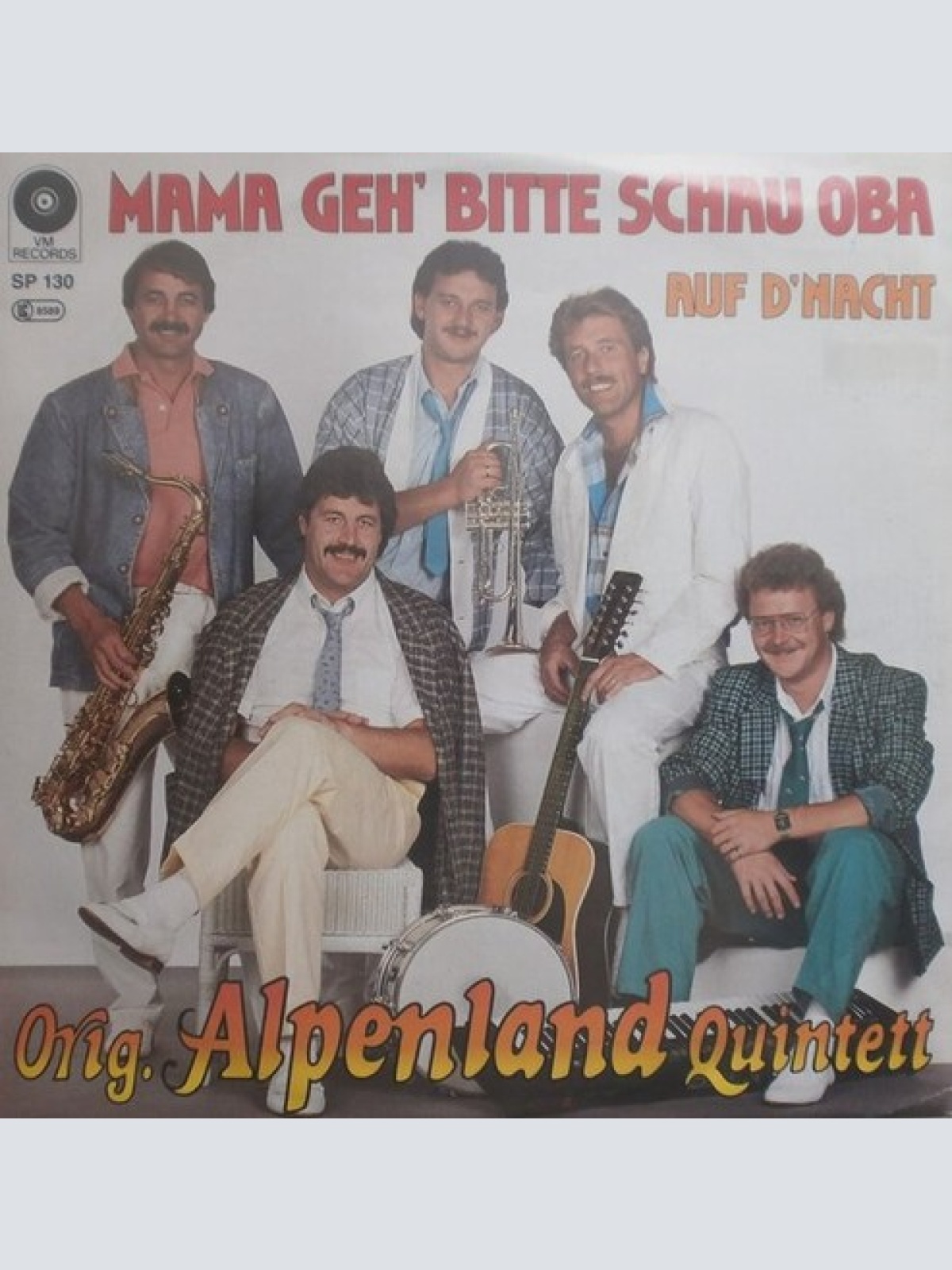 7", Single Orig. Alpenland Quintett - Mama Geh' Bitte Schau Oba