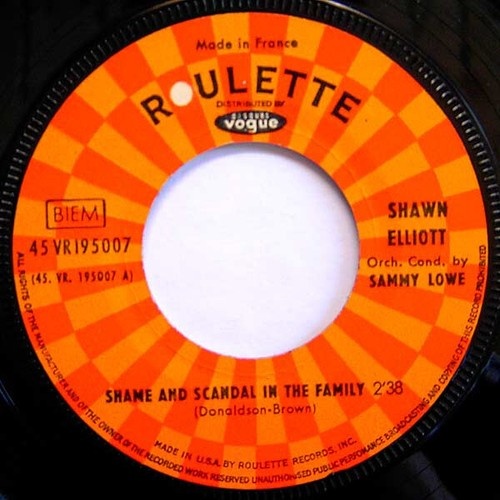 7", Single Shawn Elliott - Shame And Scandal In The Family / My Girl