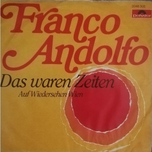 7", Single Franco Andolfo - Das Waren Zeiten