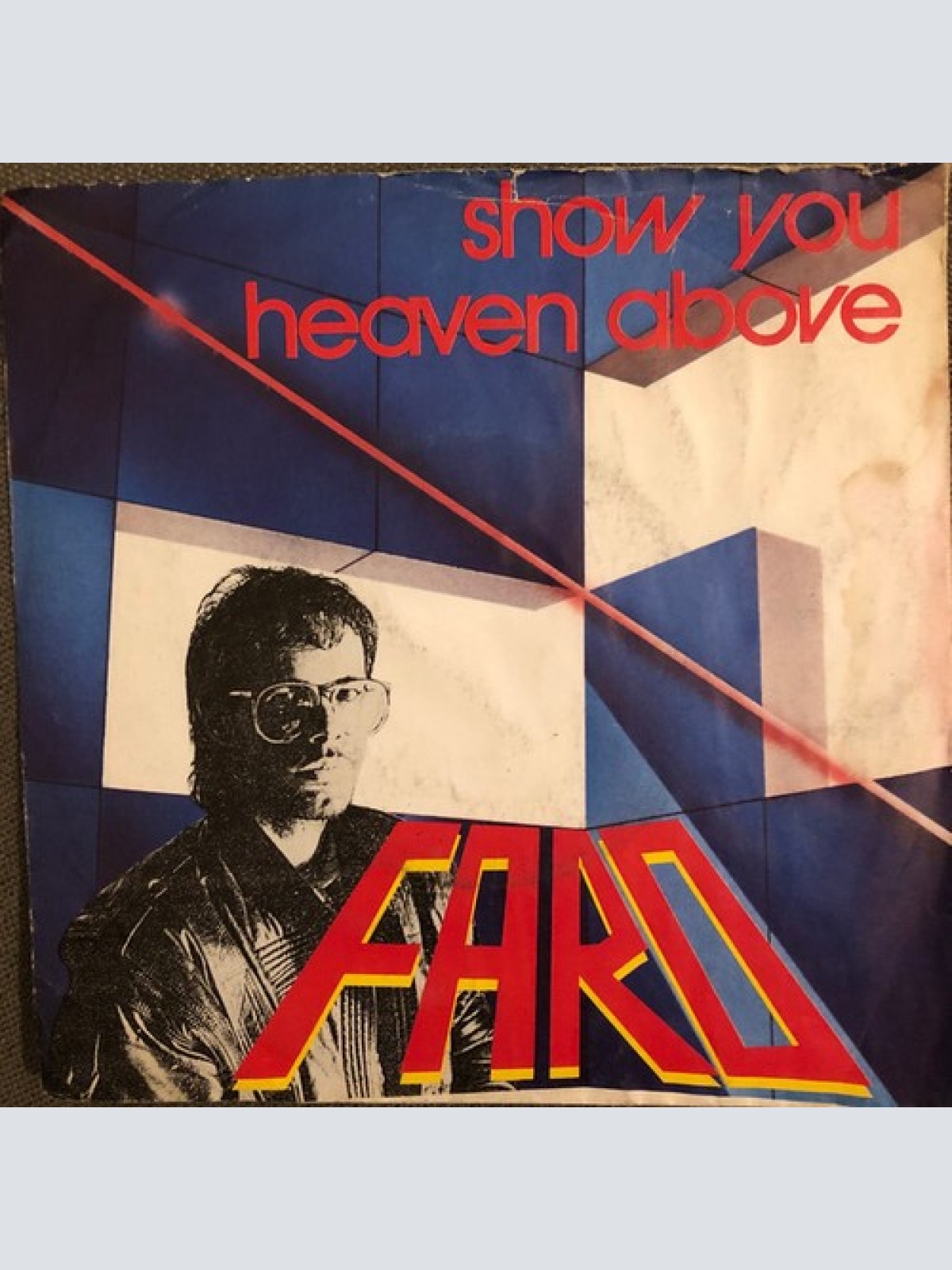 7", Single Faro (12) - Show You / Heaven Above