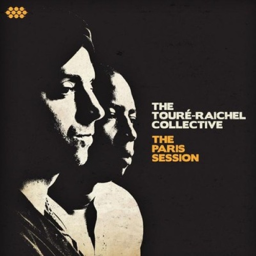 CD, Album The Touré-Raichel Collective - The Paris Session