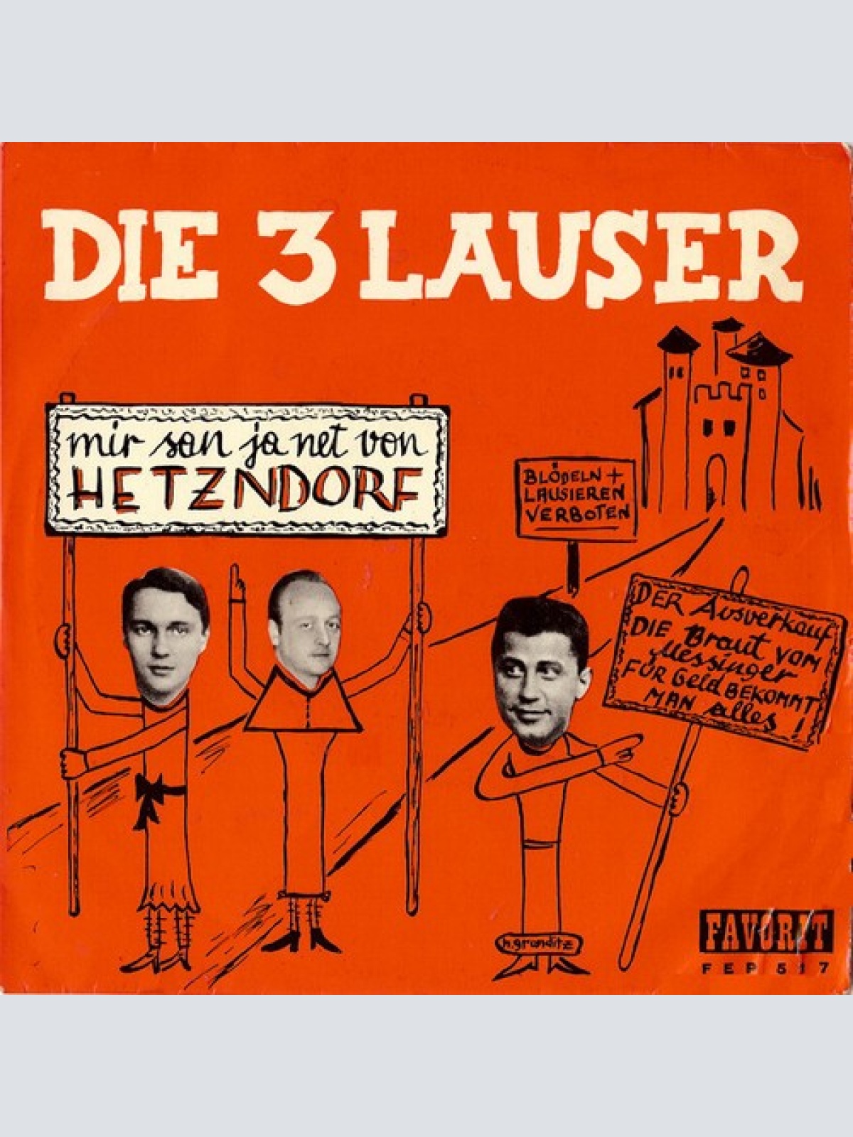 7", EP Die 3 Lauser - Mir San Ja Net Von Hetzndorf