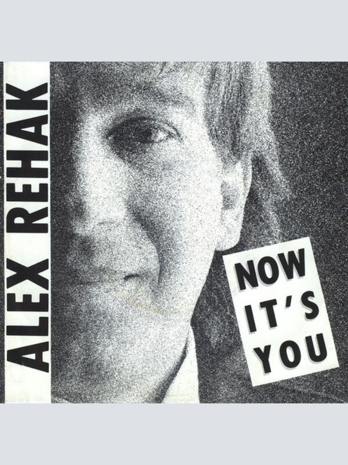 7", Single Alex Rehak - Now It's You