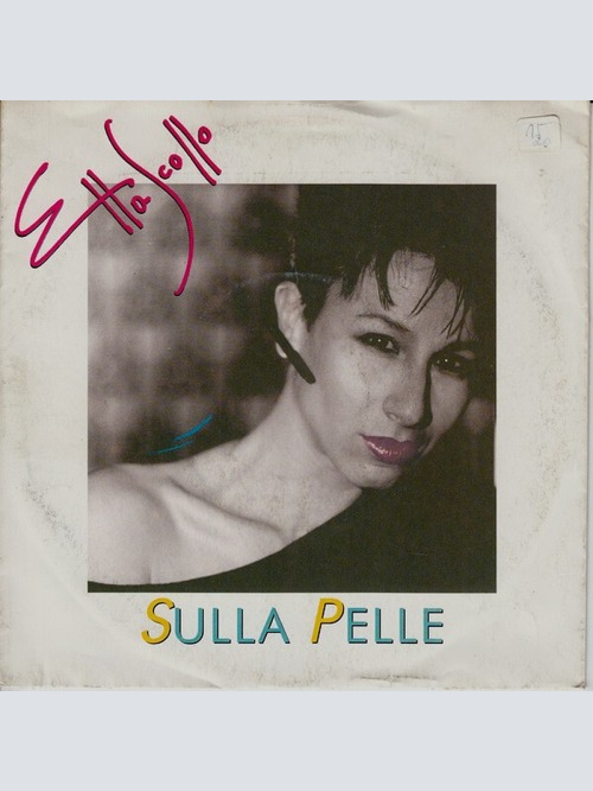 7", Single Etta Scollo - Sulla Pelle