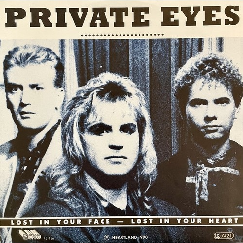 7", Single Private Eyes (3) - Lost In Your Face - Lost In Your Eyes