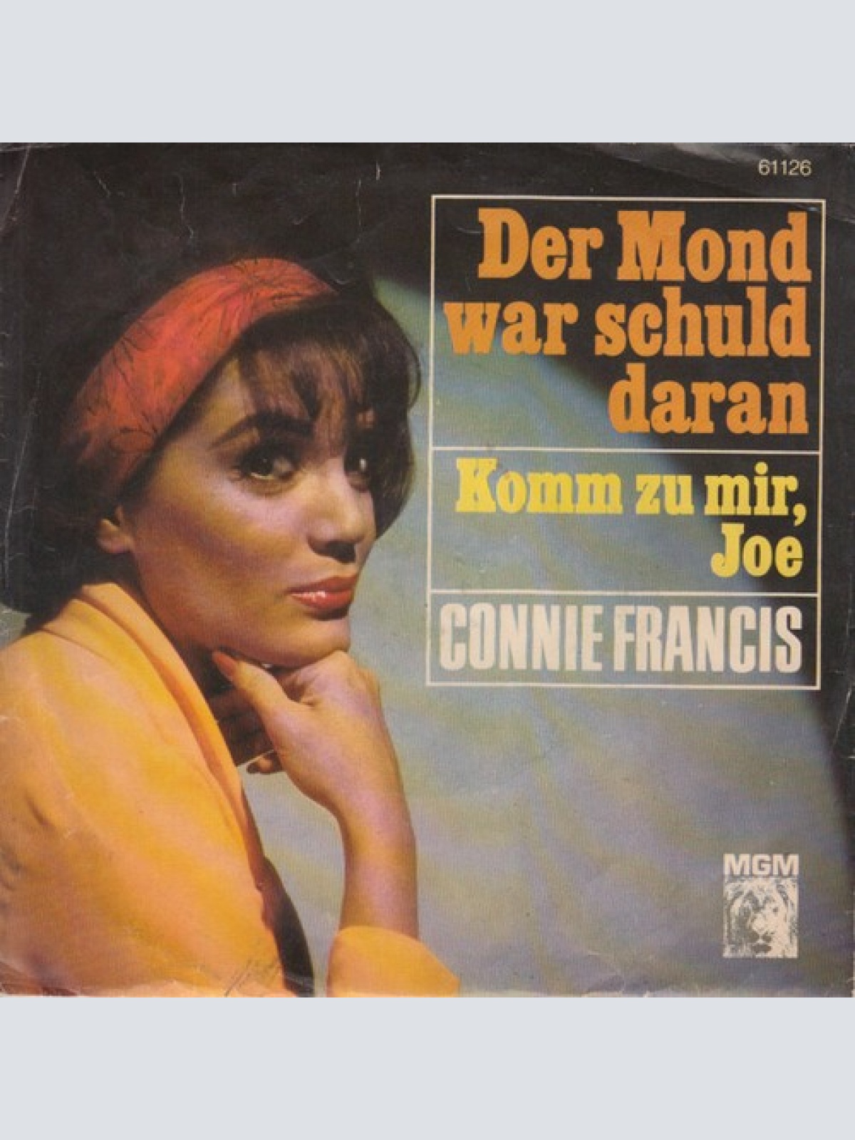 7", Single, Mono Connie Francis - Der Mond War Schuld Daran