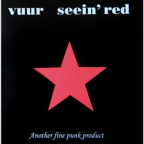 7" Seein' Red / Vuur - Another Fine Punk Product