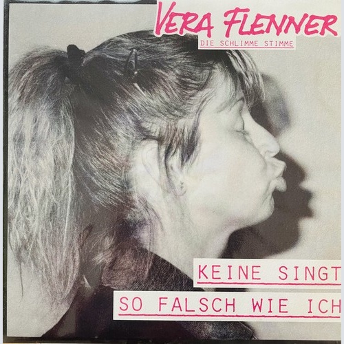 7", Single Vera Flenner - Keine Singt So Falsch Wie Ich
