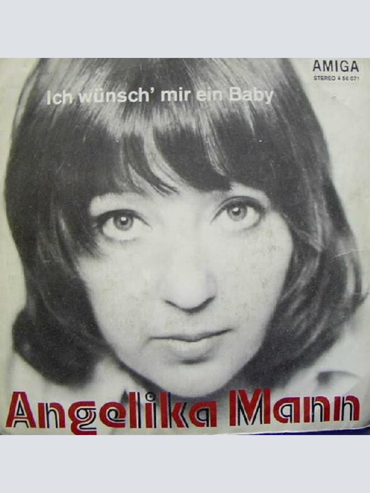 7", Single Angelika Mann - Ich Wünsch' Mir Ein Baby / Wenn Ich Mal