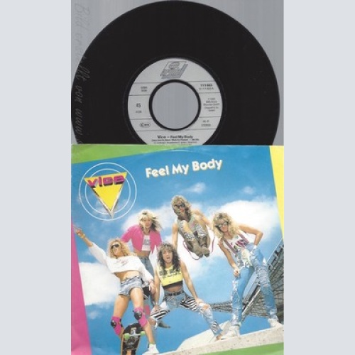 7" VICE--FEEL MY BODY