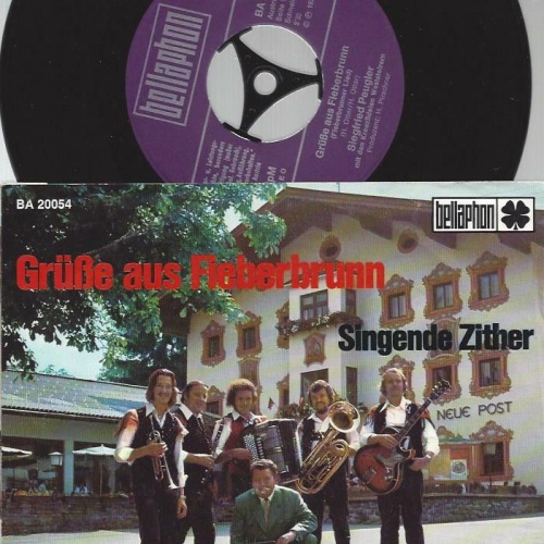 7" Siegfried Peugler  Kreuzfidelen Weststeirern – Grüsse Aus Fieberbrunn